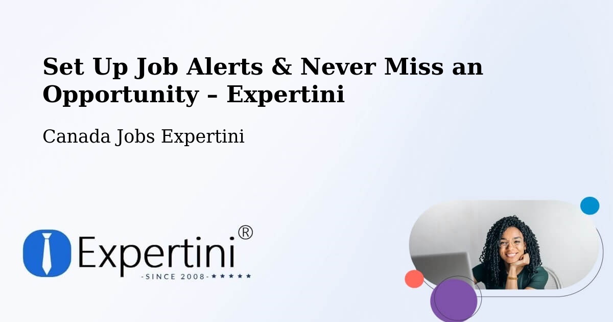 Job Alerts Guide – Get Notified About New Jobs in Killam - Killam, Canada Jobs Expertini