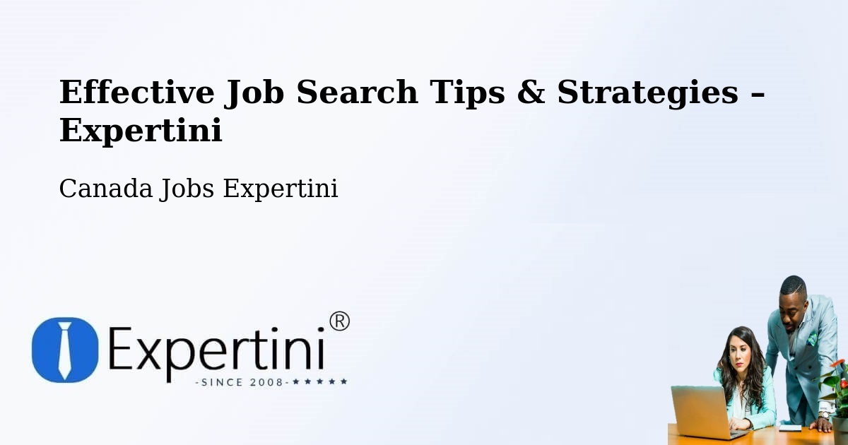 Job Search Tips & Strategies for Job Seekers – Killam - Killam, Canada Jobs Expertini