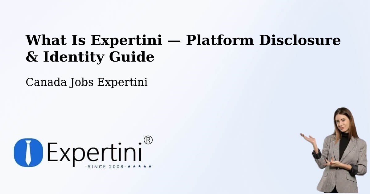What Is Expertini — Platform Disclosure & Identity Guide – Killam
